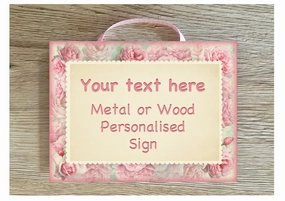 Add Your Own Text to our Blush Rose Blank Sign in Wood or Metal