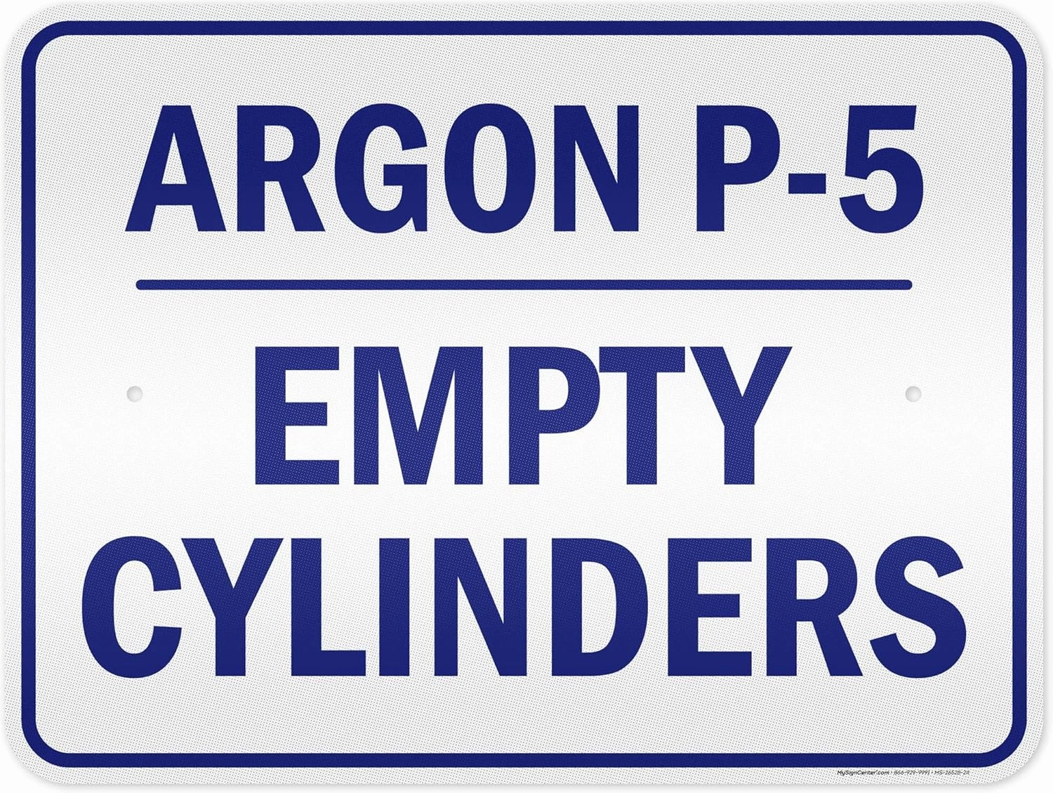 Argon P5 Empty Cylinders Sign, 18x24 Inches, 3M EGP Reflective .080 Aluminum, Fade Resistant, Made in USA by My Sign Center