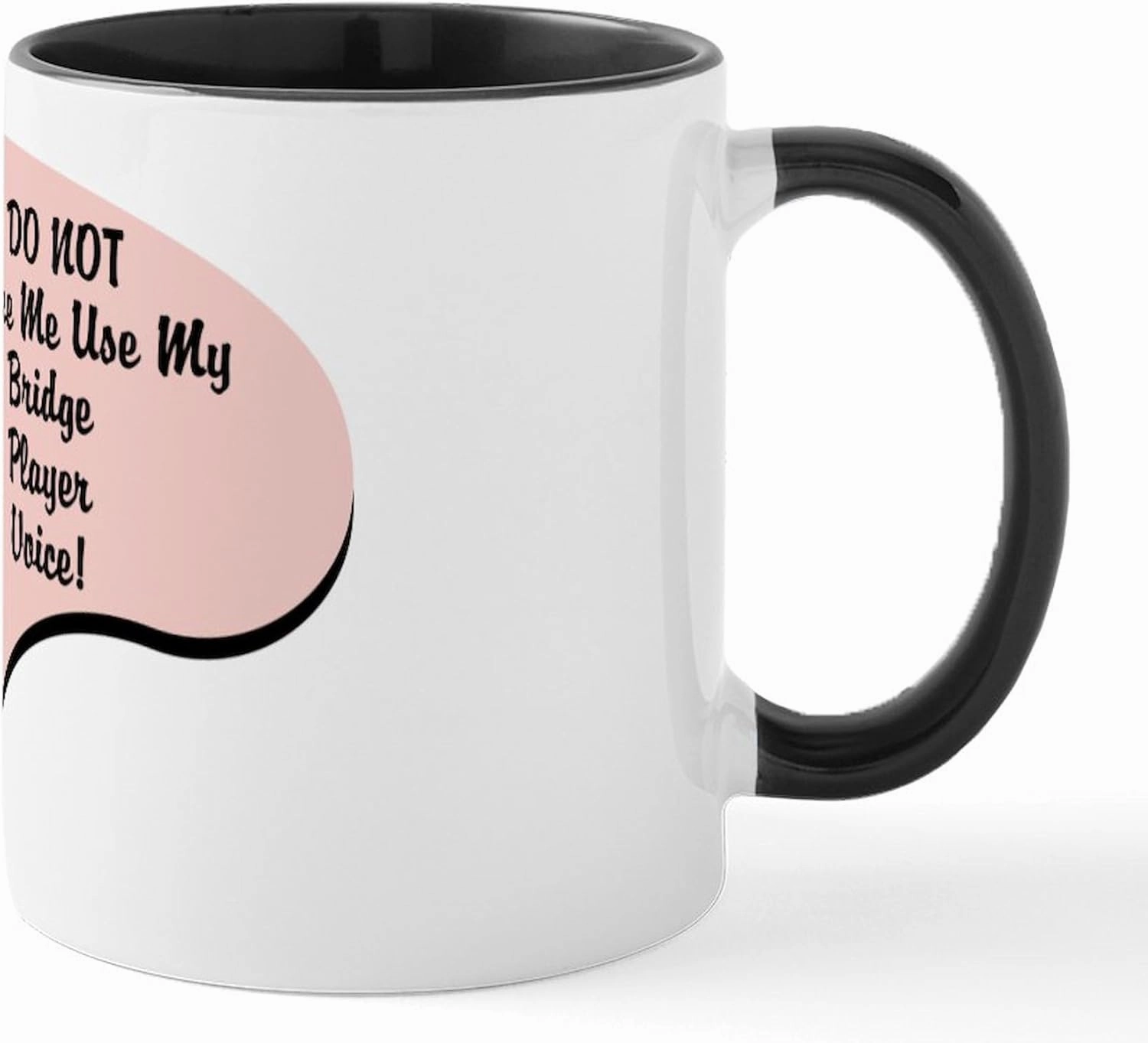 CafePress Bridge Player Voice Mug 11 oz (325 ml) Ceramic Coffee Mug