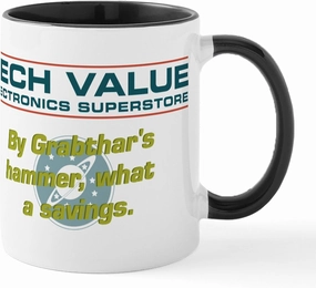 CafePress By Grabthar's Hammer What A Mug 11 oz (325 ml) Ceramic Coffee Mug