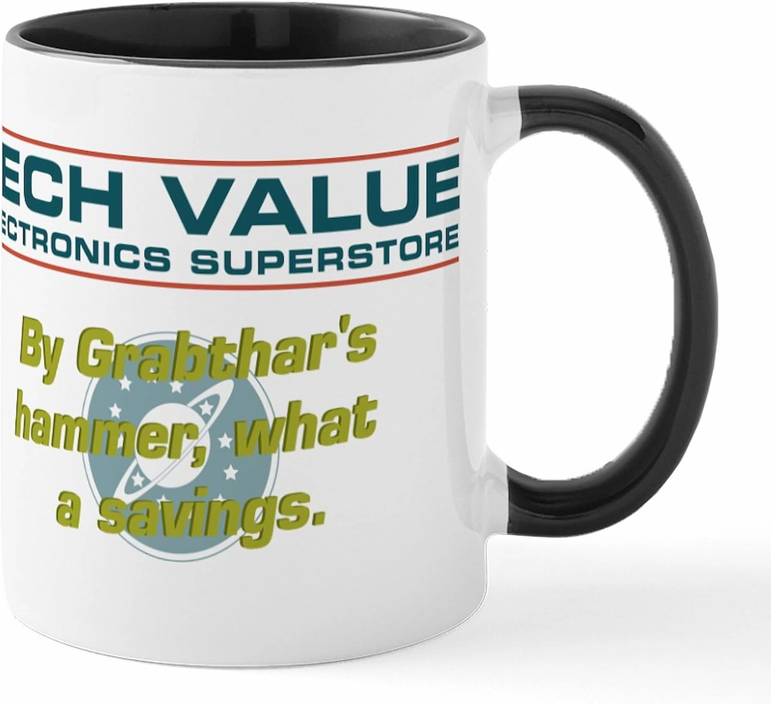 CafePress By Grabthar's Hammer What A Mug 11 oz (325 ml) Ceramic Coffee Mug