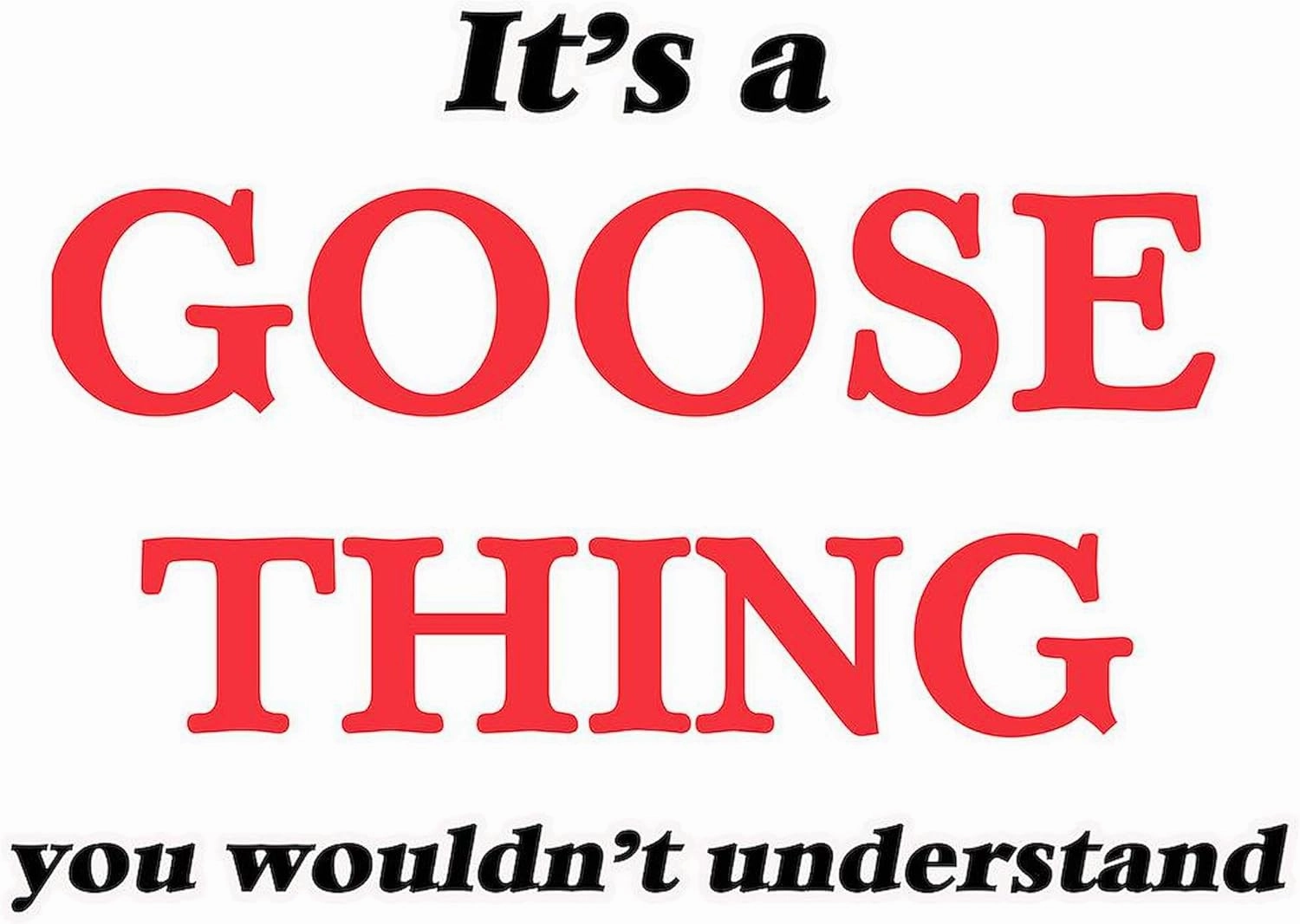 CafePress It'S A Goose Thing, You Wouldn'T Unde Mugs 11 oz (325 ml) Ceramic Coffee Mug
