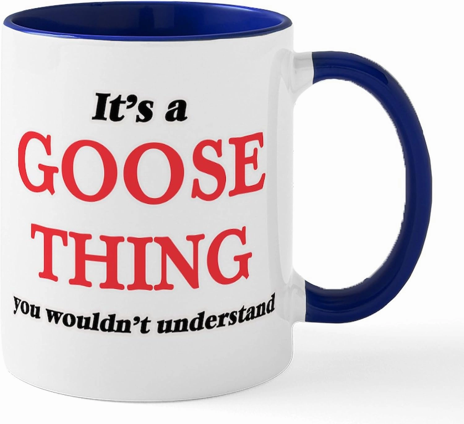 CafePress It'S A Goose Thing, You Wouldn'T Unde Mugs 11 oz (325 ml) Ceramic Coffee Mug