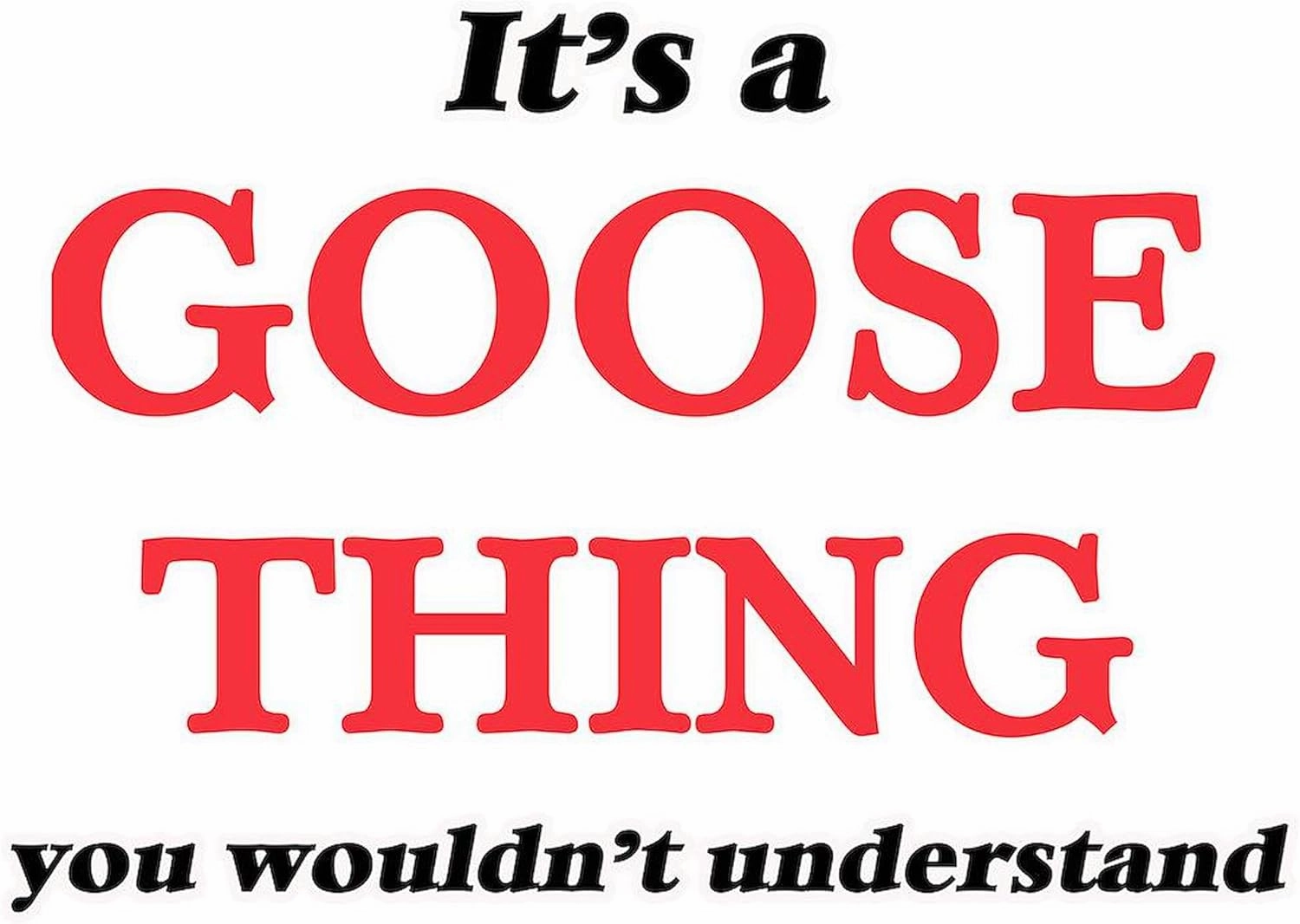 CafePress It'S A Goose Thing, You Wouldn'T Unde Mugs 11 oz (325 ml) Ceramic Coffee Mug