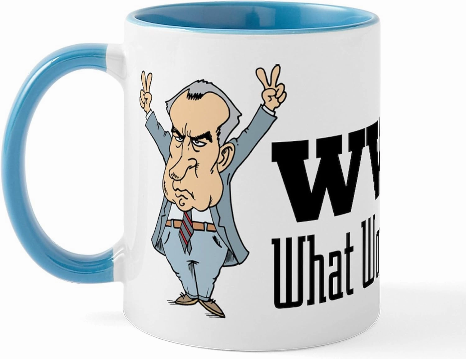 CafePress What Would Nixon Do Mug 11 oz (325 ml) Ceramic Coffee Mug