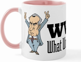 CafePress What Would Nixon Do Mug 11 oz (325 ml) Ceramic Coffee Mug