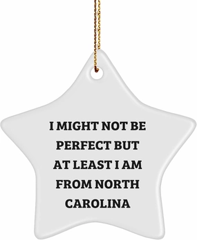 North Carolina Star Ornament, Funny Quote Gifts from Friends to Family, Unique Christmas Decorations