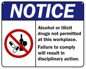 Notice Alcohol Or Illicit Drugs Not Permitted At This Workplace Failure To Comply Sign, 24x30 Inches, 55 mil thick HDPS (high density polystyrene), Made in USA by My Sign Center