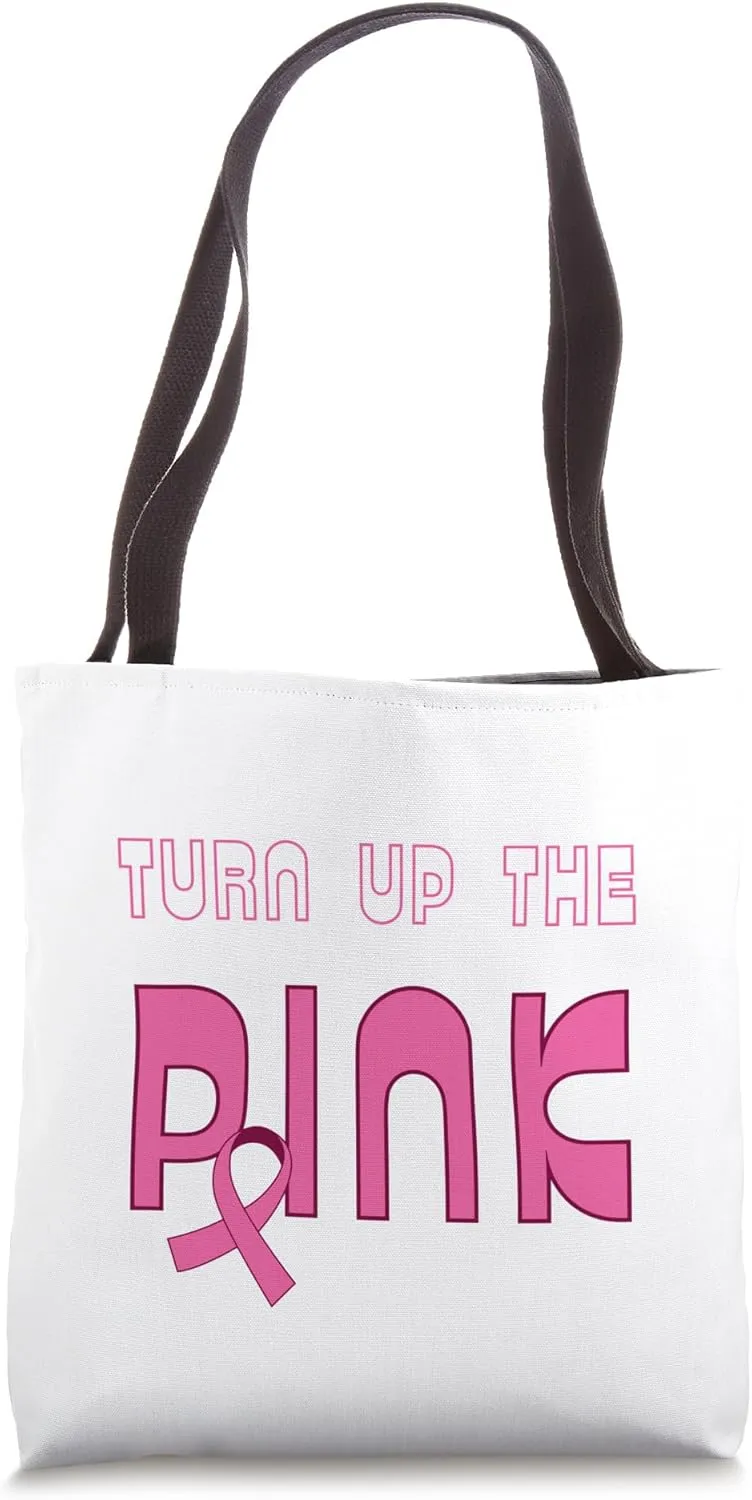 Pink October 2024:Turn Up The Pink,In October We Wear Pink T Tote Bag