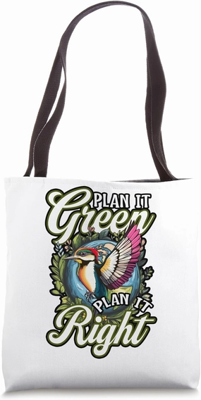 Plan It Green Plan It Right Nature Quote Tote Bag