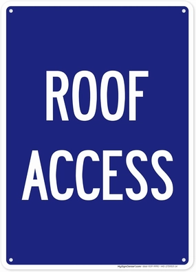 Roof Access Sign, (MS-275953) 10x14 Inches, Rust Free .040 Aluminum, Fade Resistant, Made in USA by My Sign Center