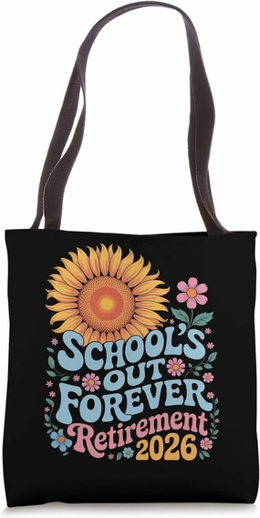 School's Out Forever Retirement 2026 Groovy Floral Art Tote Bag