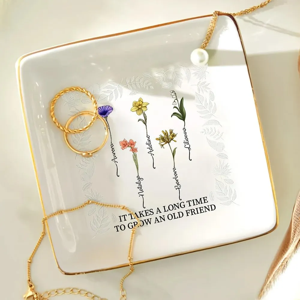 WANDER PRINTS Personalized Ring Dish - Gift for Besties - Lovely Jewelry Trays with Custom Names and Birth Month Flowers Jewelry Organizer - Gifts for Sisters and Friends - Grow an Old Friend