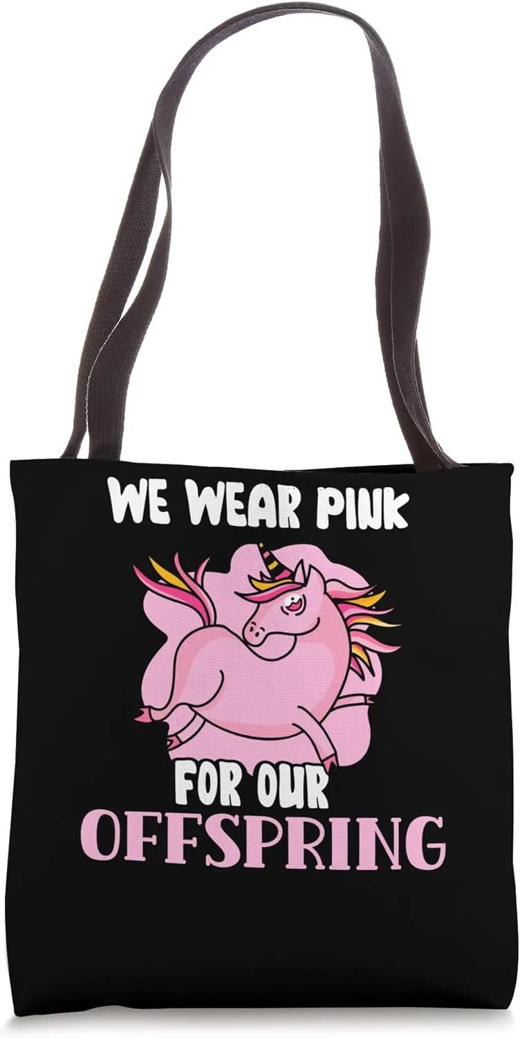 We Wear Pink For Our Offspring Awareness Breast Cancer Tote Bag